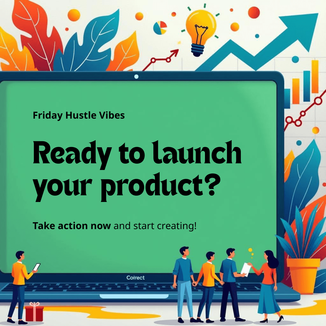 💸Friday Hustle: Build and Sell Digital Products for Passive Income